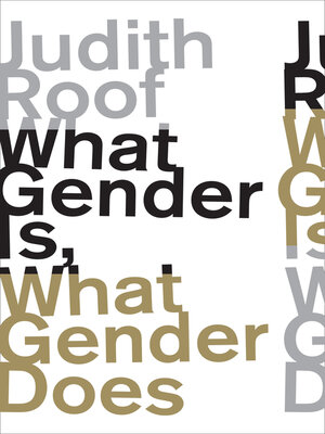 cover image of What Gender Is, What Gender Does